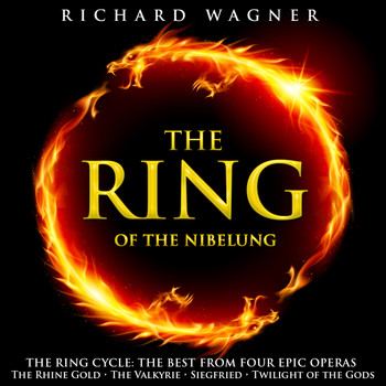 Various Artists - The Ring of Nibelung (The Best from Four Epic Operas - The Rhine Gold / The Valkyrie / Siegfried / Twilight of the Gods)