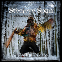 Steeleye Span - To Be Human