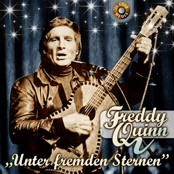 Freddy Quinn - Unter fremden Sternen