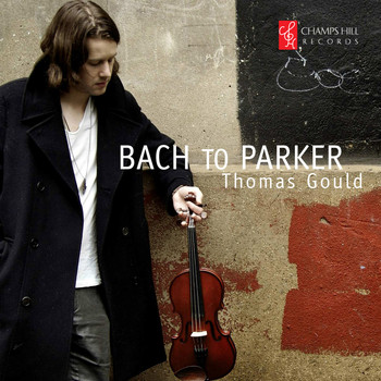 Thomas Gould - Bach to Parker