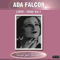 Ada Falcón - (1929-1938), Vol. 1