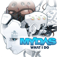 Mydas - What I Do EP