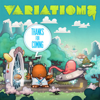 Variations - Thanks for Coming EP