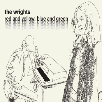 The Wrights - Red And Yellow, Blue And Green