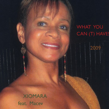 Xiomara - "What You Can (t) Have"