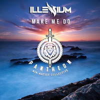 Illenium - Make Me Do - Single
