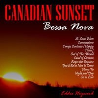 Eddie Heywood - Canadian Sunset Bossa Nova