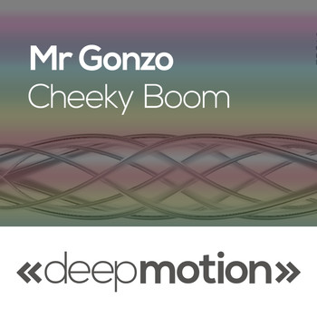 Mr Gonzo - Cheeky Boom