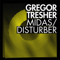 Gregor Tresher - Midas/Disturber