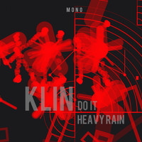 Klin - Do It/Heavy Rain