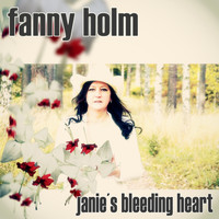 Fanny Holm - Janie's Bleeding Heart