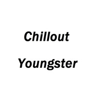 Chillout Youngster - Chillout Youngster