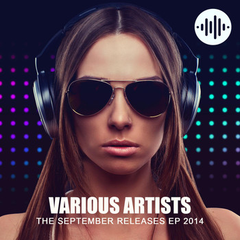 Various Artists - The September Releases Ep 2014