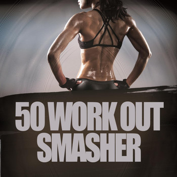 Various Artists - 50 Work Out Smasher