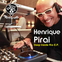 Henrique Pirai - Deep Inside Rio EP