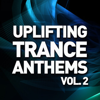 Various Artists - Uplifting Trance Anthems - Vol. 2