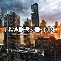 Invaders Of Nine - Deep Waters / Apocalypse / Eyes On Me