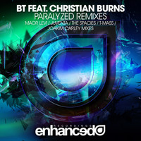 BT feat. Christian Burns - Paralyzed (Remixes)