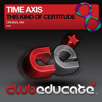 Time Axis - This Kind Of Certitude