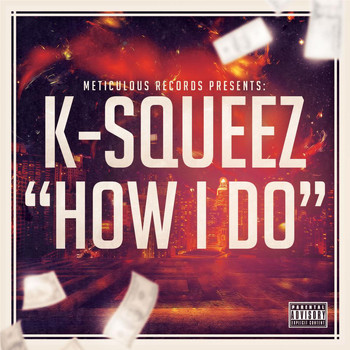 K-Squeez - How I Do