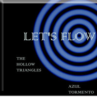The Hollow Triangles - Let's Flow