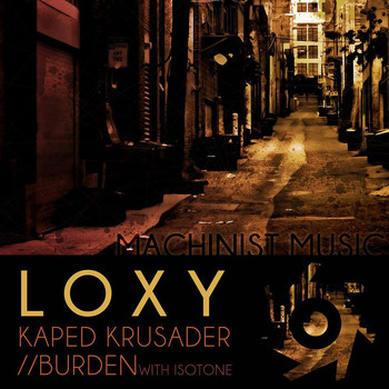 Loxy - Kaped Krusader / Burden
