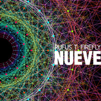Rufus T. Firefly - Nueve