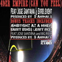 Jose Santana - 49er Empire (Can You Feel)