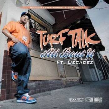 Turf Talk - All Bout U (feat. Decadez) - Single