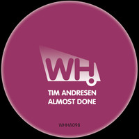 Tim Andresen - Almost Done