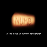 Numb - Numb (In The Style of Rihanna feat. Eminem) - Single