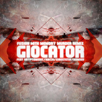 Giocator - Fusion / Memory Murder Remix