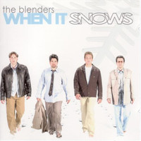The Blenders - When it Snows