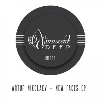 Artur Nikolaev - New Faces EP