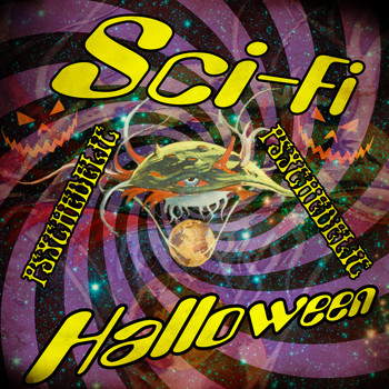 Various Artists - Sci-Fi Psychedelic Halloween