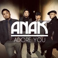 ANAK - Adore You - Single