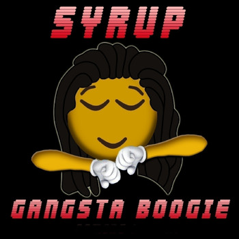 Syrup - Gangsta Boogie - Single