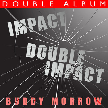 Buddy Morrow - Impact / Double Impact