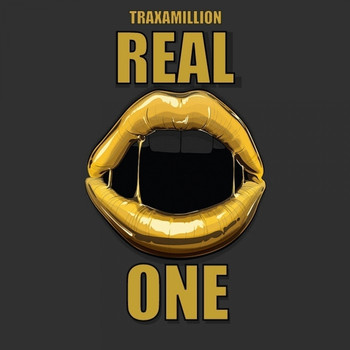 Traxamillion - Real One - Single