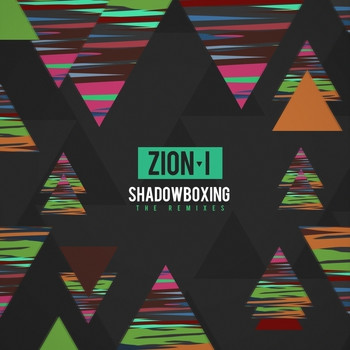 Zion I - ShadowBoxing (The Remixes)