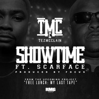 Tez McClain - Showtime (feat. Scarface) - Single