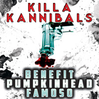 Benefit - Killa Kannibals (feat. Pumpkinhead & Famoso) - Single