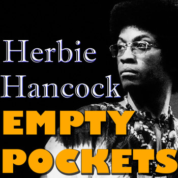 Herbie Hancock - Empty Pockets
