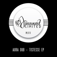 Aura Dub - Tistesse EP