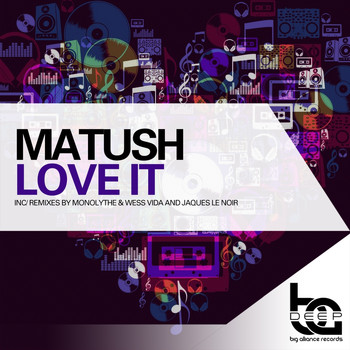 Matush - Love It