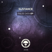 Sustance - False Data EP
