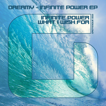 Dreamy - Infinite Power + What I Wish for