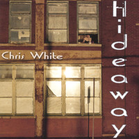 Chris White - Hideaway