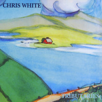 Chris White - Tributaries