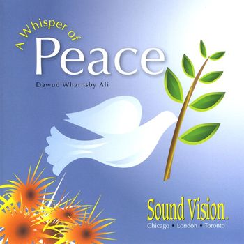 Dawud Wharnsby - A Whisper of Peace